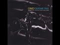 O M D Sugar Tax 07 Call My Name 1990 HQ