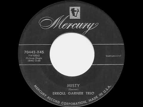 1954 HITS ARCHIVE: Misty - Erroll Garner Trio (original version)