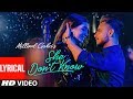 LYRICAL: She Don't Know | Millind Gaba | Shabby | New Hindi Song 2019 | Latest Hindi Songs