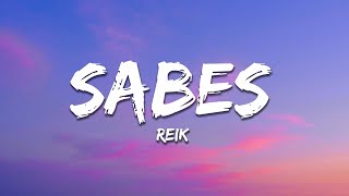 Reik - Sabes (Letra / Lyrics)