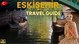 The 10 Most Beautiful Places to Visit in Eskişehir | Top Places in Eskişehir