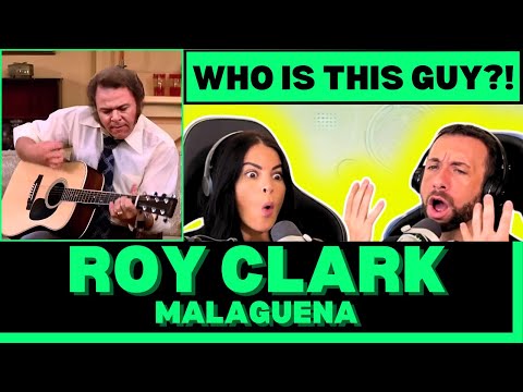 First Time Hearing Roy Clark - Malagueña Reaction! HE MADE THIS LOOK EFFORTLESS!