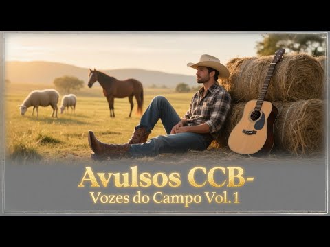 Belos hinos Avulso - CCB Vozes do Campo Vol.1