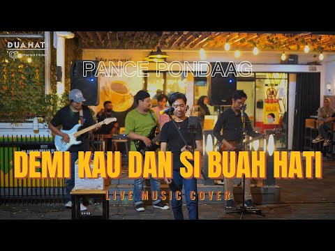 Demi Kau dan Si Buah Hati - Pance Pondaag ( Cover )