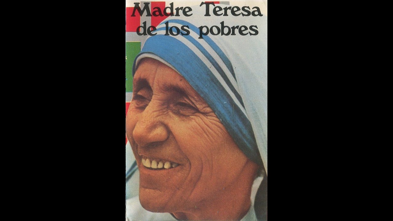 Madre Teresa de los pobres (Madre Teresa de Calcuta) - Su pensamiento y vida. (1979).