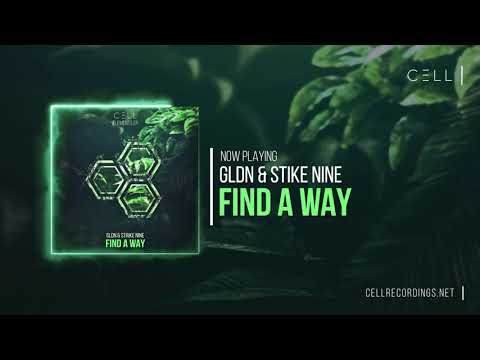 GLDN & Strike Nine - Find a way (CELL Elements EP)