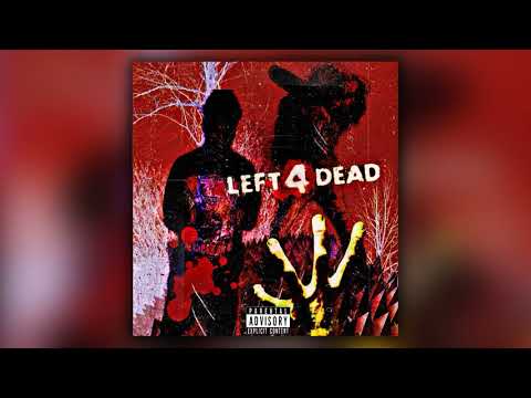 LILTHRAXX X EVILLAIRE - LEFT 4 DEAD (PROD. SCREWMANEFLAME)