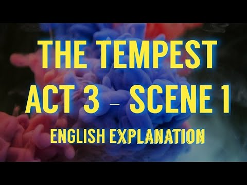 The Tempest | ACT 3 - SCENE 1 | ENGLISH Explanation | William Shakespeare | ISC Drama | Summary