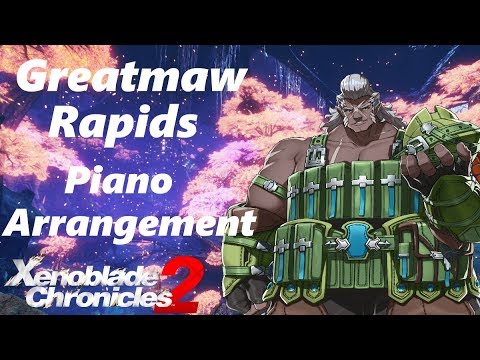"Greatmaw Rapids" - Xenoblade Chronicles 2 [Piano Arrangement] (Sheets in Description)