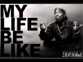 Grits feat. 2Pac - My Life Be Like (Ooh-Aah) 