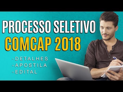 Processo Seletivo COMCAP 2018 - Edital, Inscrição e Apostila