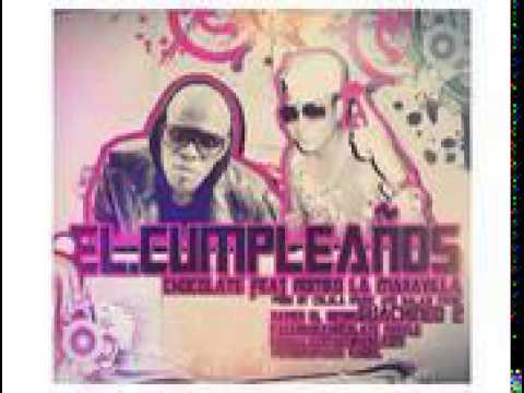 chocolate ft romeo la maravilla el cumpleaos