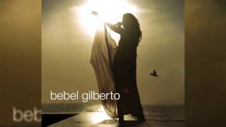Bebel Gilberto - Sun Is Shining