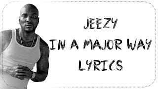 Jeezy In a Major Way Lyrics