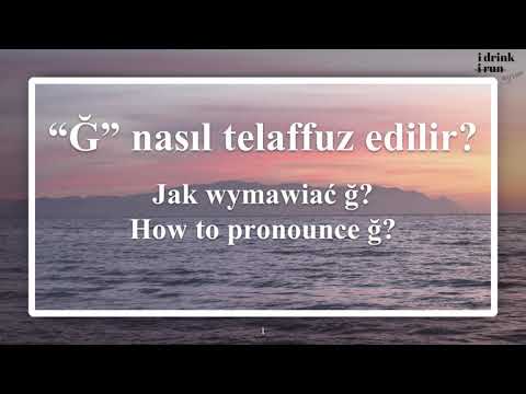 Wymowa ğ (yumuşak ge) | Yumuşak ge (ğ) pronunciation