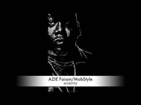 AZIE Faison MobStyle "MOBSTYLE"