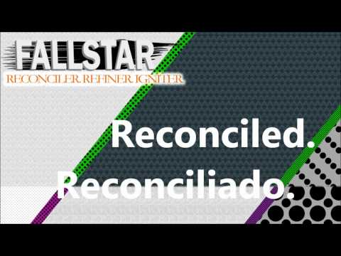 Fallstar - Reconciler. Refiner. Igniter (Sub. English/Español)