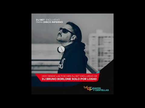 Bruno Borlone Mainstream Remixes Mix Exclusivo para Los 40 Chile