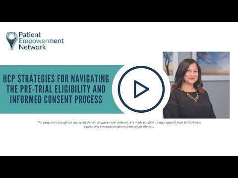 HCP Strategies for Navigating the Pre-trial Eligibility and Informed Consent Process