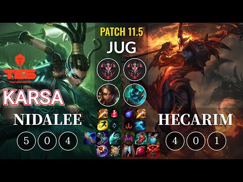 TES Karsa Nidalee vs Hecarim Jungle - KR Patch 11.5