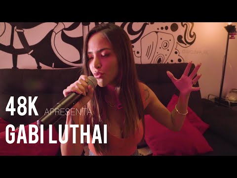 48k Apresenta #02 - "PACIÊNCIA" - Gabi Luthai  (Versão Acústico)
