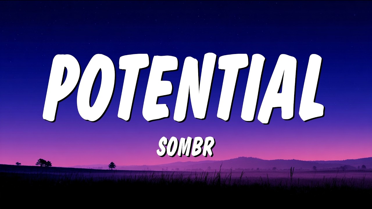 sombr - Potential (Lyrics)