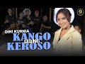 Dini Kurnia Kanggo Hang Keroso Official Live Music