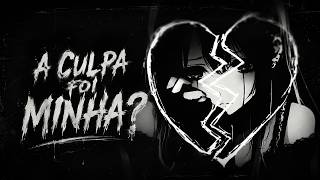 A Culpa Foi Minha? 🖤 💔 | O Peso da Saudade e o Fim