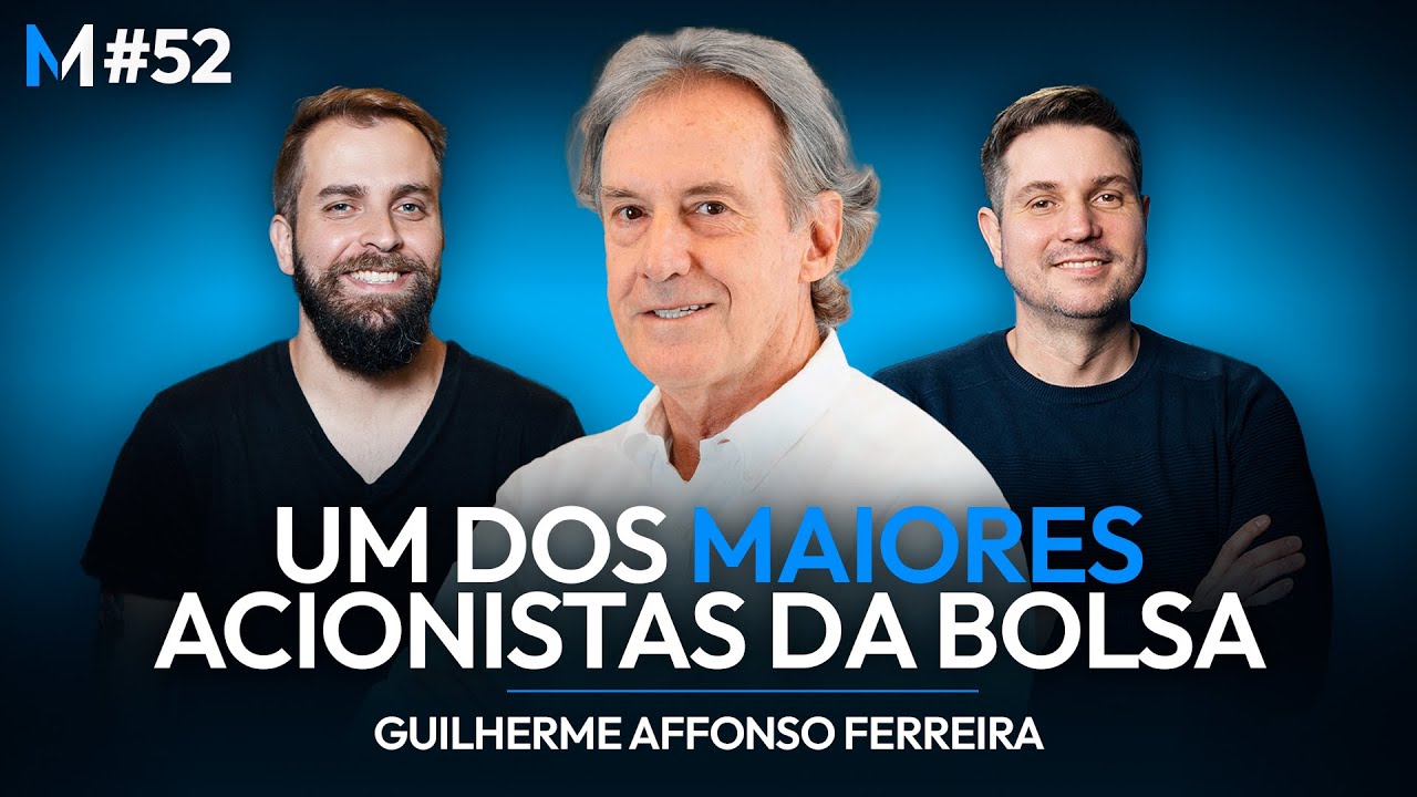 Guilherme Affonso Ferreira: como investe um dos maiores ativistas da bolsa de valores | MMakers #52