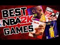 The BEST NBA 2K Games..