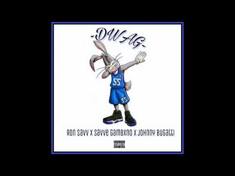 DWAG X RON SAVV X SAVVE GAMBXNO X JOHNNY BUGATTI (OFFICIAL AUDIO)