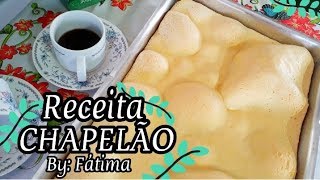Receita de Chapelão de liquidificador- Mega fácil- por Fátima