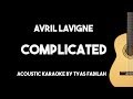 Complicated - Avril Lavigne (Acoustic Guitar Karaoke Version)