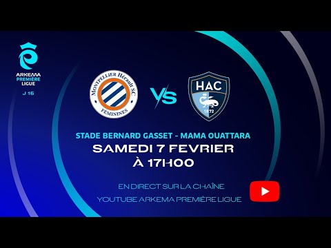 J15 I Montpellier HSC vs Havre AC en replay I ARKEMA Première Ligue 2025-2026
