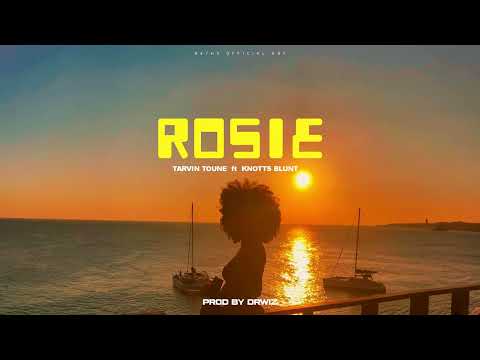 Tarvin Toune ft. Knots Blunt - Rosie (Audio)