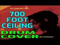 700 FOOT CEILING TRAGICALLY HIP DRUM COVER