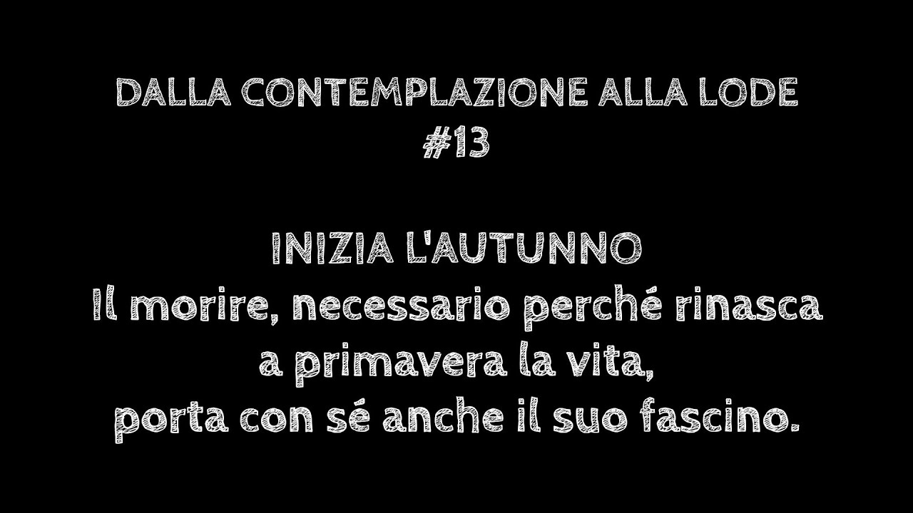 Dalla contemplazione alla lode 13