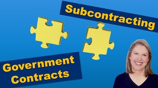 Subcontracting for Government Contracts: A Complete Walkthrough