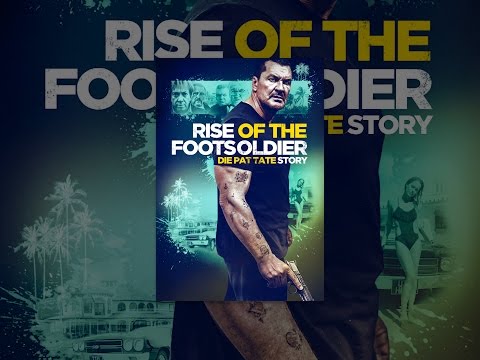 Rise of the Footsoldier - Die Pat Tate Story