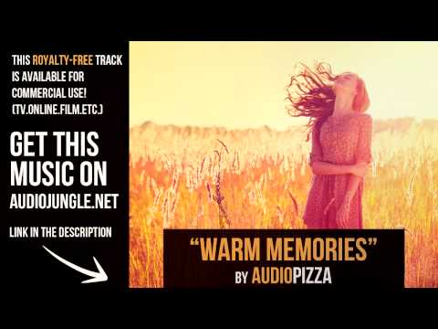 Background music instrumental - "Warm Memories" by AudioPizza