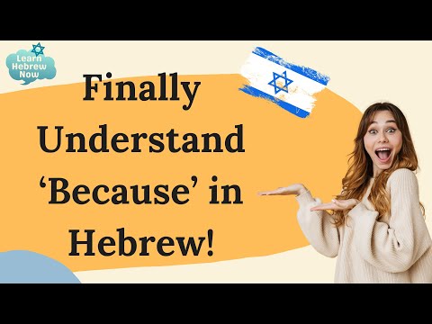 Hebrew Grammar for Beginners: How to Say “Because” in Hebrew | Must Know Hebrew Words!