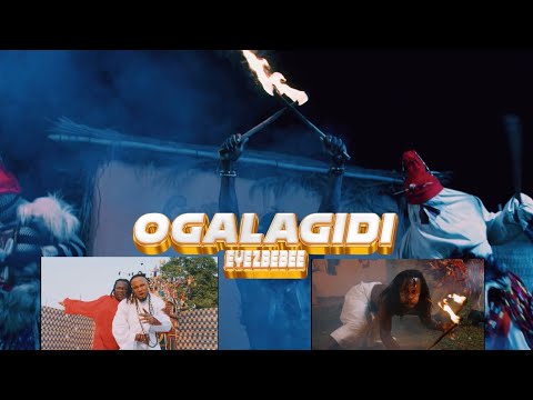 Eyezbebee - Ogalagidi (official video)
