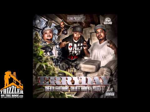 Cheats ft Goldi F Brody & Young T - Erryday (prod by filthy fill) [THIZZLER.com]