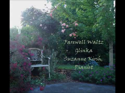 Glinka "Farewell Waltz" Suzanne Kirsh, Pianist