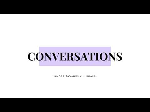 Andre Tavares x IIImpala - CONVERSATIONS (Official Audio)