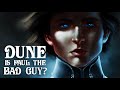 Why Paul is Not the Hero of Dune