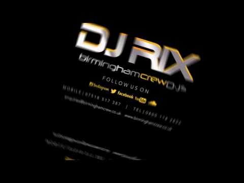Birmingham Crew DJs & Events - Presents DJ Rix