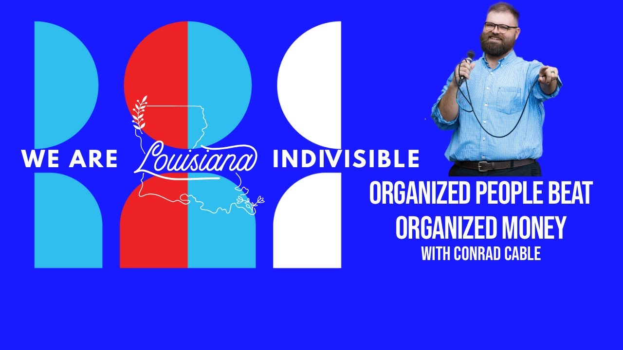 Organized People Beat Organized Money with Conrad Cable