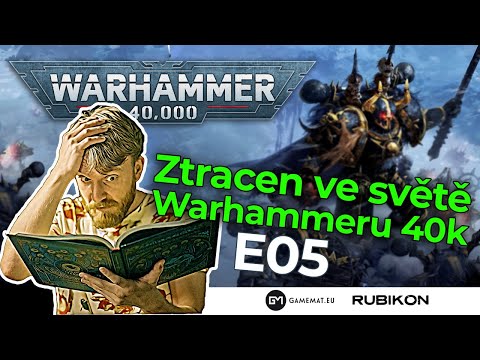 WARHAMMER 40K | DENÍK NOVÁČKA - zápis 5 | První hraní, Crusada, Rogue Trader,  Wrath and Glory atd.