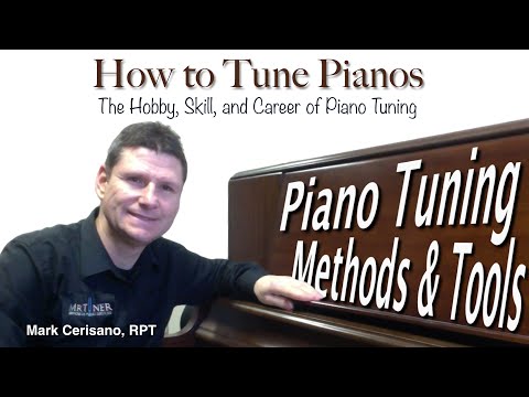 How to Tune Pianos: Piano Tuning Tools and Methods